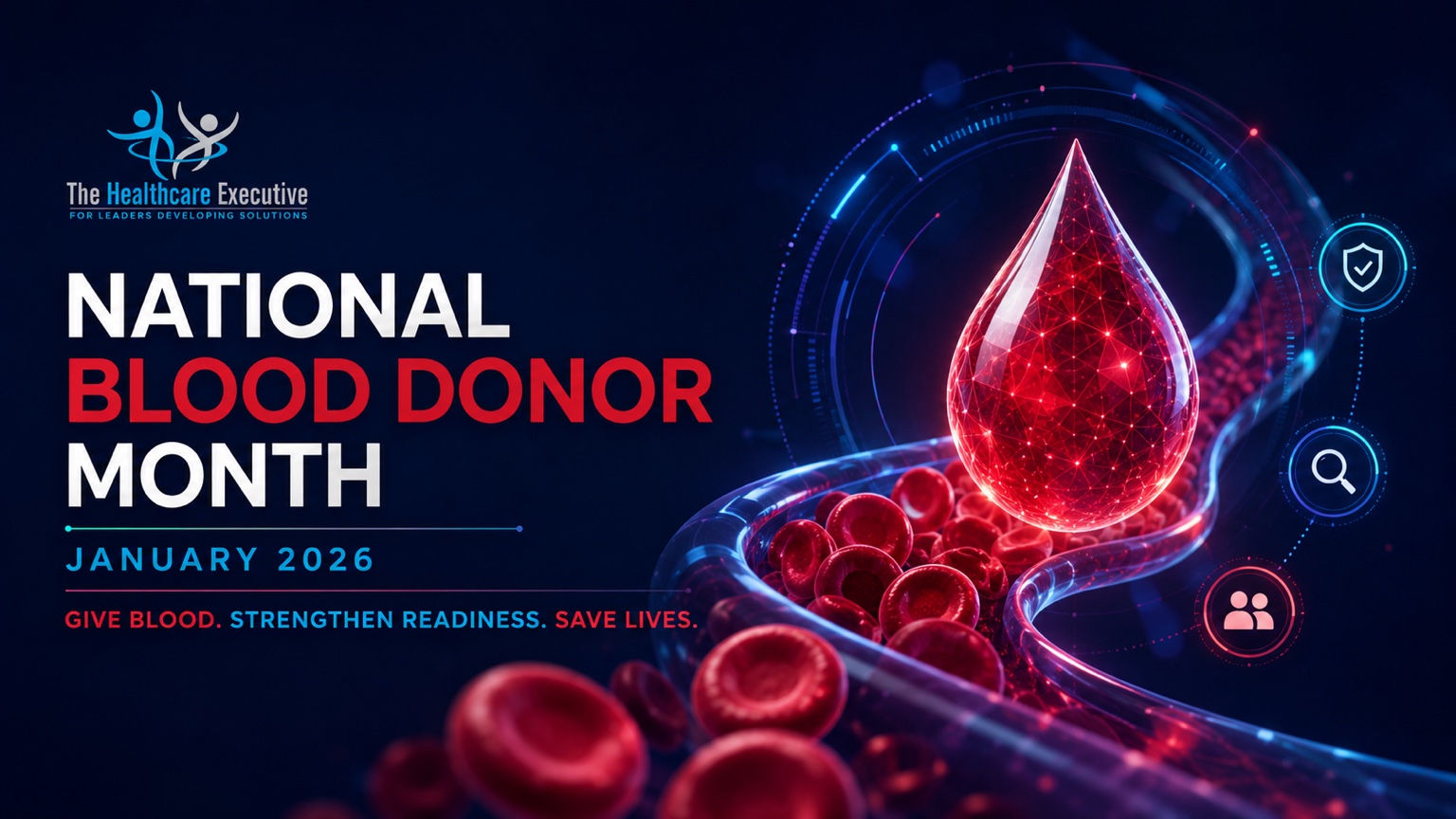 National Blood Donor Month 2026: give blood, strengthen readiness, save lives.