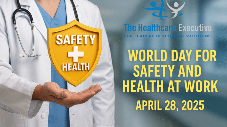 World Day for Safety and Health at Work – April 28, 2025