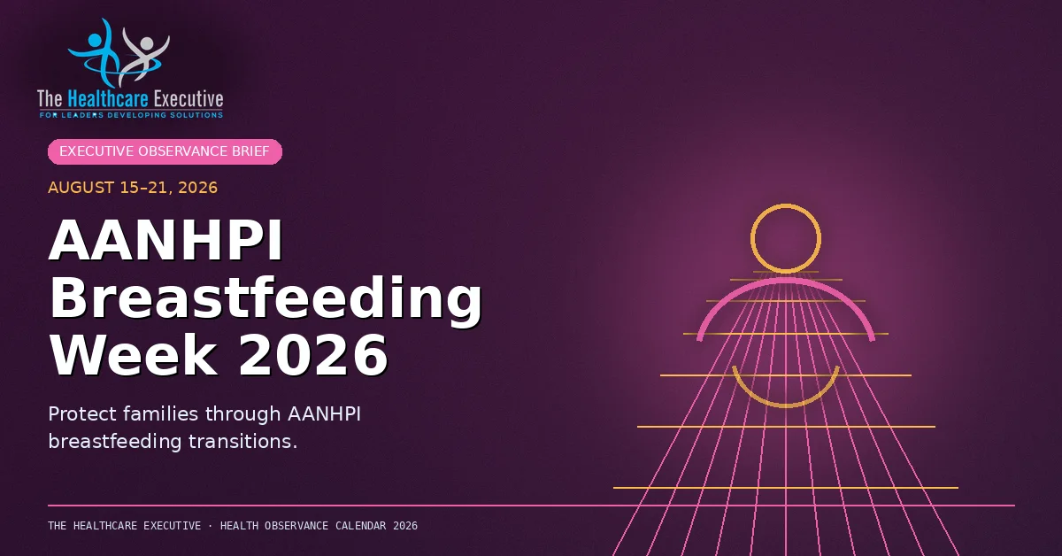 AANHPI Breastfeeding Week 2026 cinematic editorial hero using a maternal motif in a lattice depth composition, with The Healthcare Executive transparent logo.