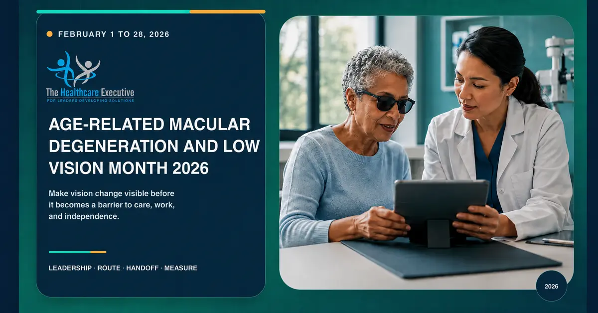 Older adult and eye-care clinician reviewing a low-vision aid, with The Healthcare Executive logo aligned above the title, for Age-related Macular Degeneration and Low Vision Month 2026.