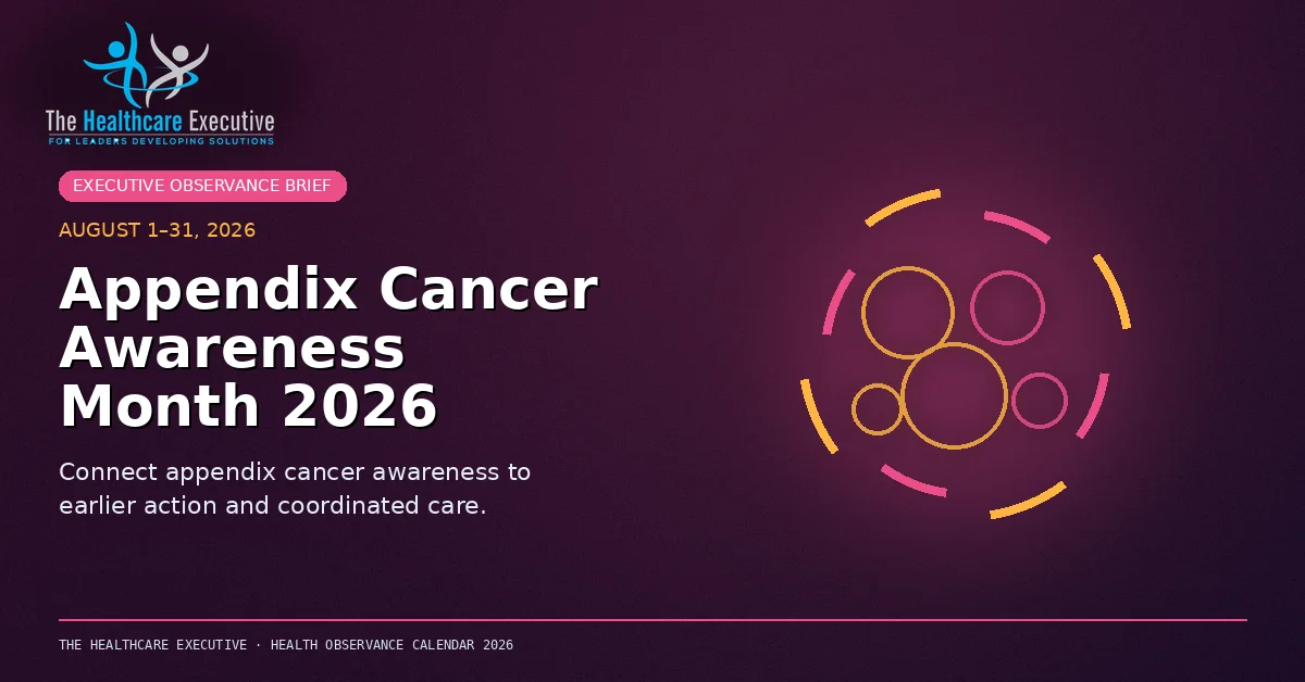 Appendix Cancer Awareness Month 2026 cinematic editorial hero using a cancer motif in a command ring composition, with The Healthcare Executive transparent logo.