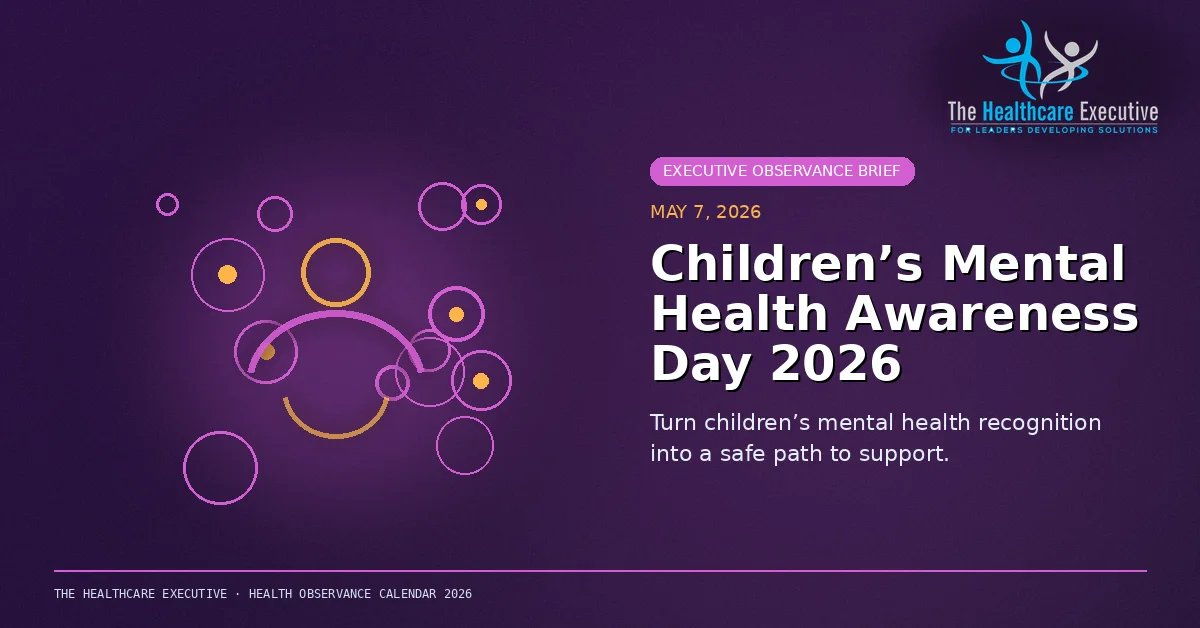 Children’s Mental Health Awareness Day 2026 cinematic editorial hero using a mental motif in a macro cellular composition, with The Healthcare Executive transparent logo.