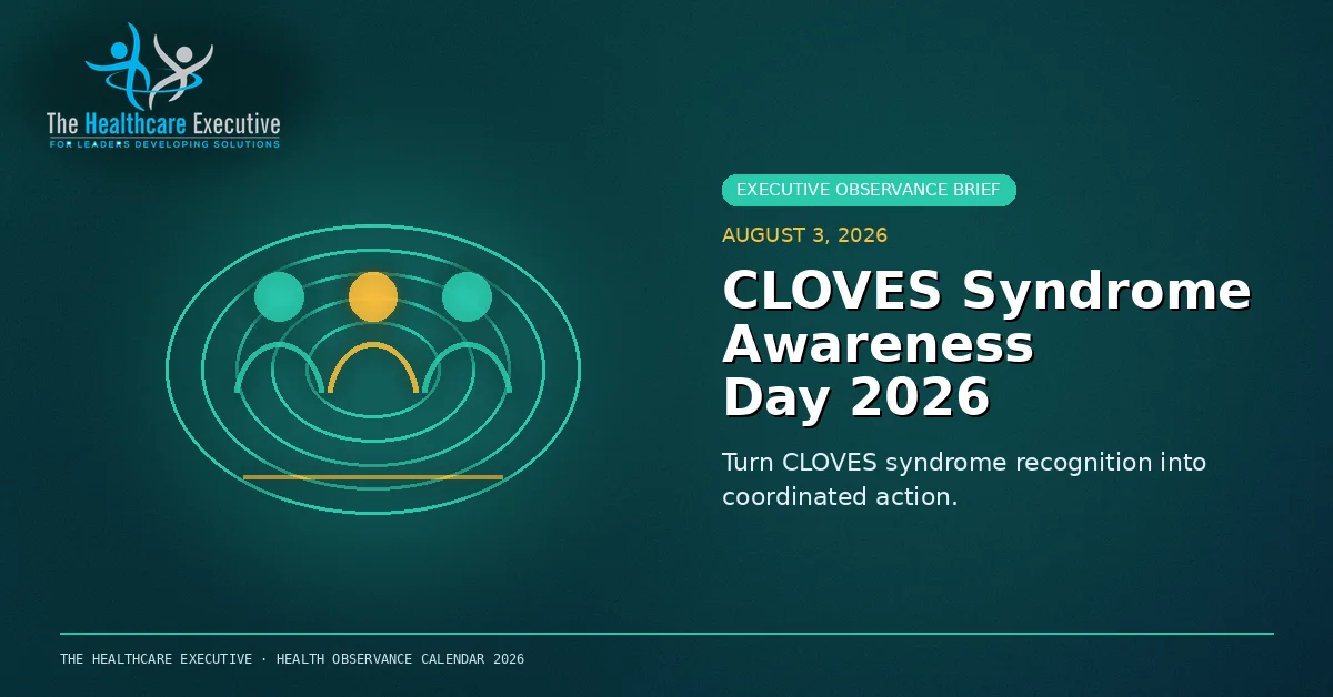 CLOVES Syndrome Awareness Day 2026 cinematic editorial hero using a public health motif in a orbital focus composition, with The Healthcare Executive transparent logo.