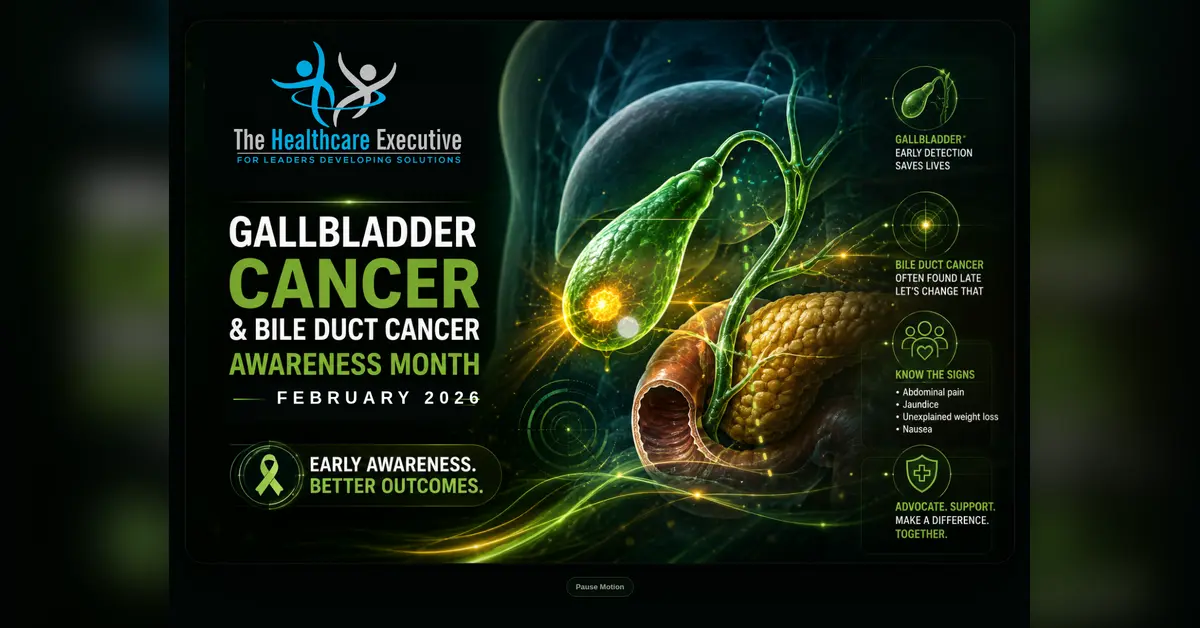An adult patient and support person meet with a specialist, with The Healthcare Executive logo aligned above the Gallbladder Cancer and Bile Duct Cancer Awareness Month 2026 title.