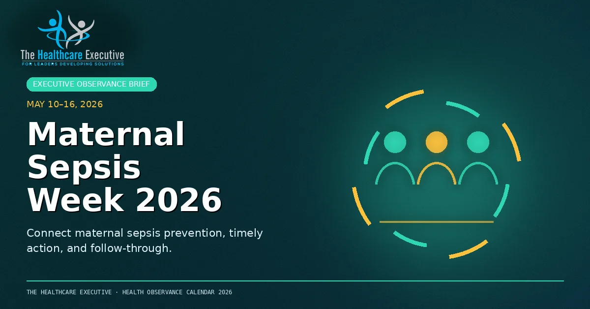Maternal Sepsis Week 2026 cinematic editorial hero using a infectious motif in a command ring composition, with The Healthcare Executive transparent logo.