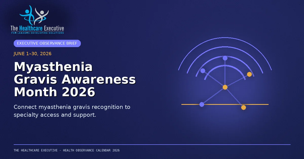 Myasthenia Gravis Awareness Month 2026 cinematic editorial hero using a neuro motif in a protective arch composition, with The Healthcare Executive transparent logo.