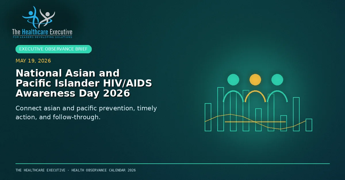 National Asian and Pacific Islander HIV/AIDS Awareness Day 2026 cinematic editorial hero using a infectious motif in a system skyline composition, with The Healthcare Executive transparent logo.