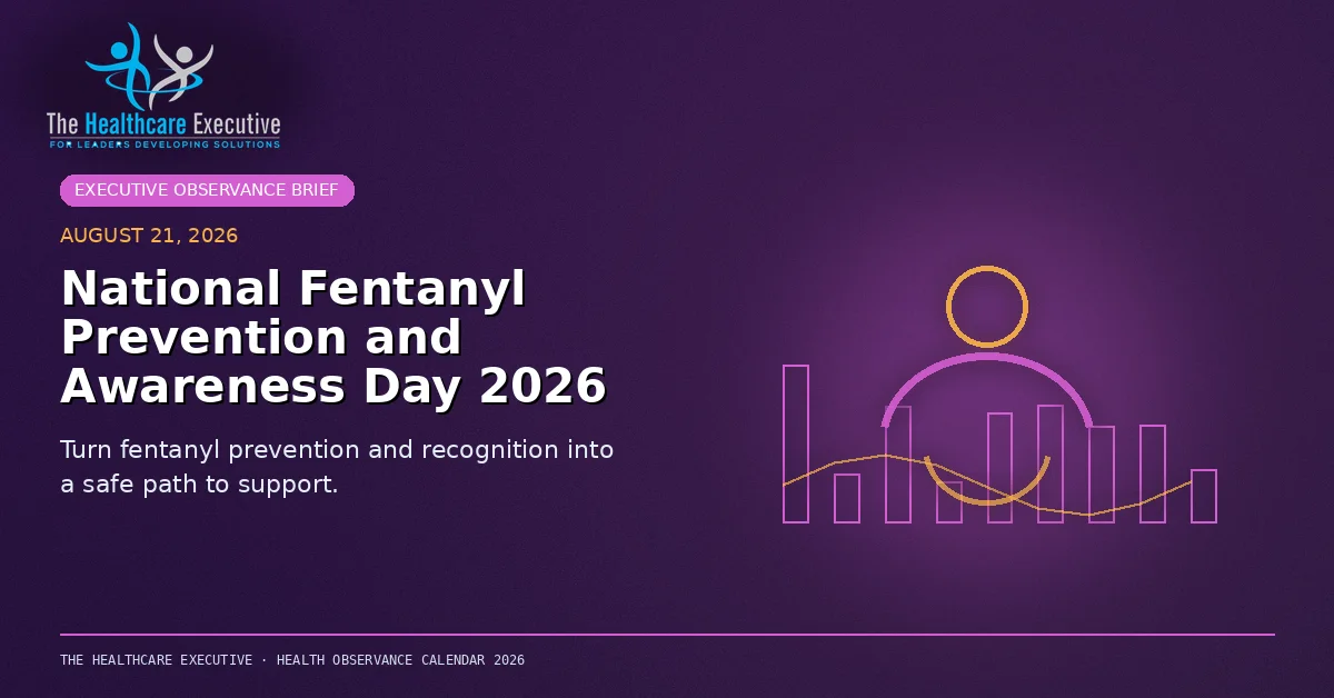 National Fentanyl Prevention and Awareness Day 2026 cinematic editorial hero using a mental motif in a system skyline composition, with The Healthcare Executive transparent logo.