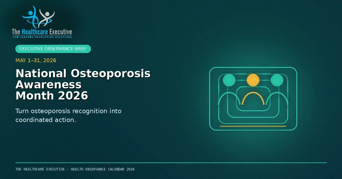 National Osteoporosis Awareness Month 2026 cinematic editorial hero using a public health motif in a containment field composition, with The Healthcare Executive transparent logo.