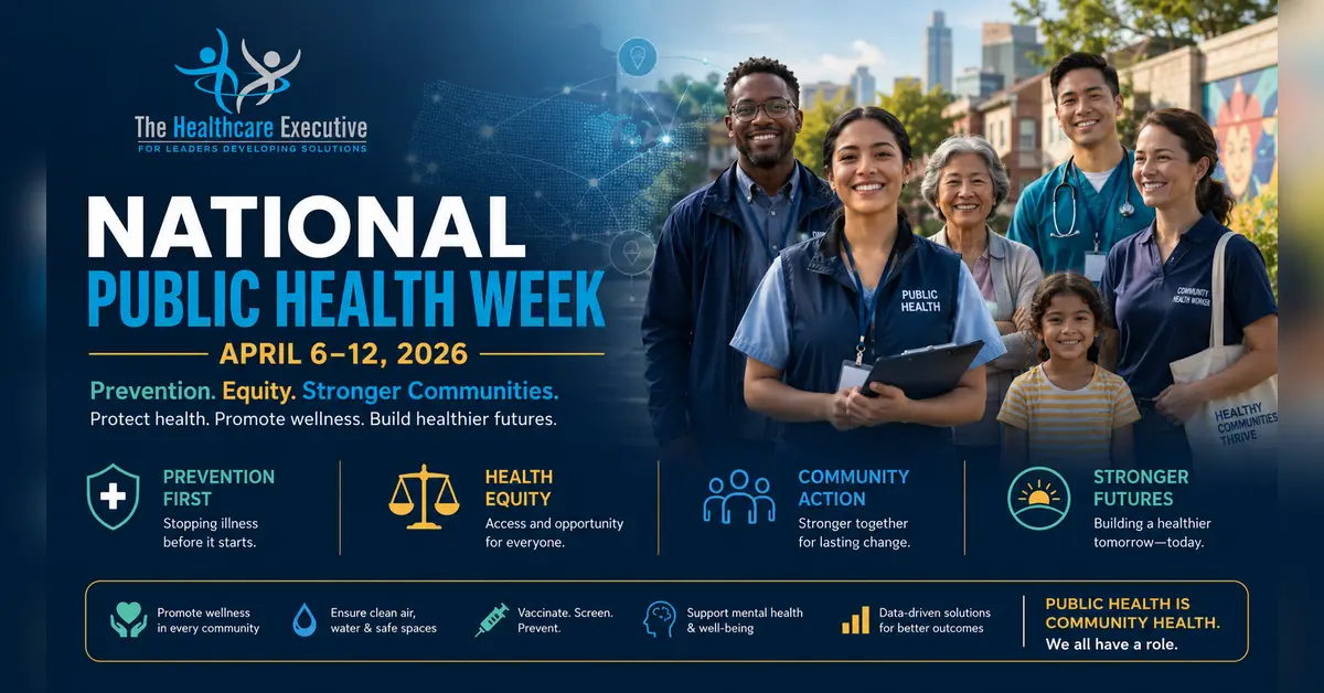National Public Health Week 2026 cinematic editorial hero using a public health motif in a prism transition composition, with The Healthcare Executive transparent logo.