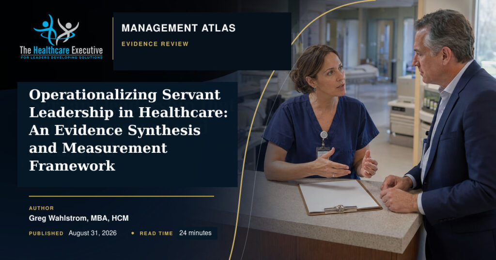 Healthcare nurse and executive discussing measurable servant leadership practices, with the Management Atlas article title, author, publication date, and read time.