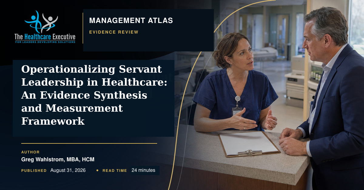 Healthcare nurse and executive discussing measurable servant leadership practices, with the Management Atlas article title, author, publication date, and read time.