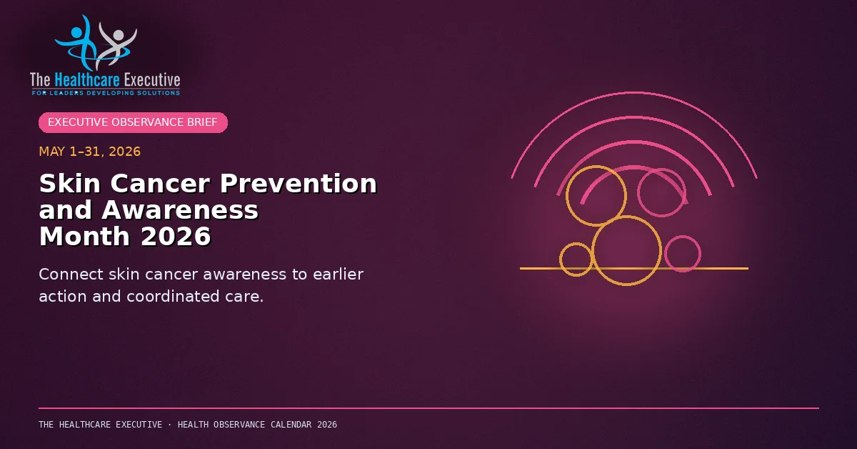Skin Cancer Prevention and Awareness Month 2026 cinematic editorial hero using a cancer motif in a protective arch composition, with The Healthcare Executive transparent logo.