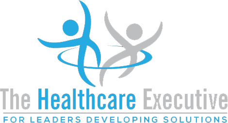 The Healthcare Executive. For leaders developing solutions.