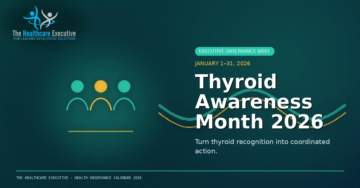 Thyroid Awareness Month 2026: Make Access and Follow-Through Visible