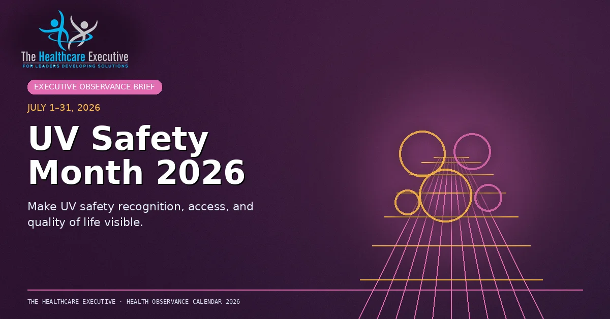 UV Safety Month 2026 cinematic editorial hero using a skin motif in a lattice depth composition, with The Healthcare Executive transparent logo.