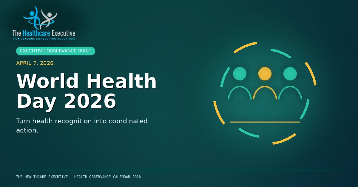 World Health Day 2026 cinematic editorial hero using a public health motif in a command ring composition, with The Healthcare Executive transparent logo.