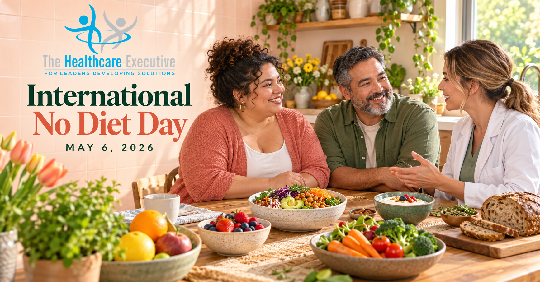 The Healthcare Executive — International No Diet Day 2026.
