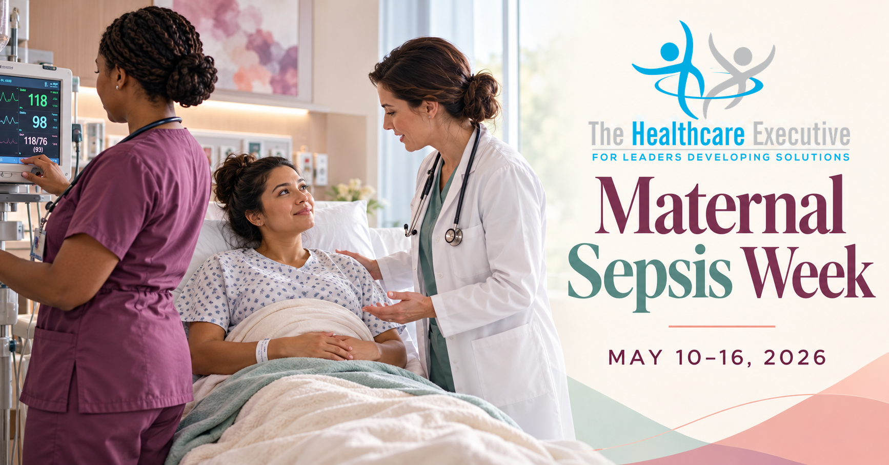 The Healthcare Executive — Maternal Sepsis Week 2026.