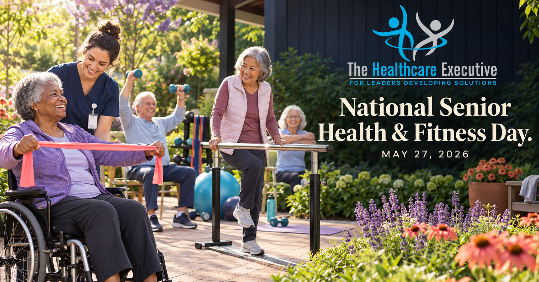 National Senior Health & Fitness Day 2026 healthcare hero with the original transparent Healthcare Executive logo.
