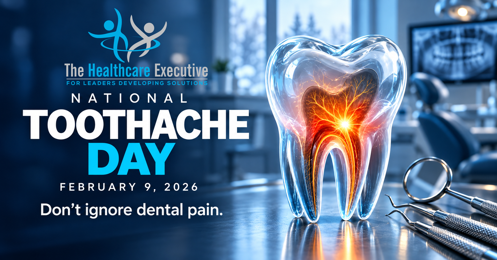 National Toothache Day 2026: Use dental pain as a signal to build a faster, safer route to definitive oral healthcare