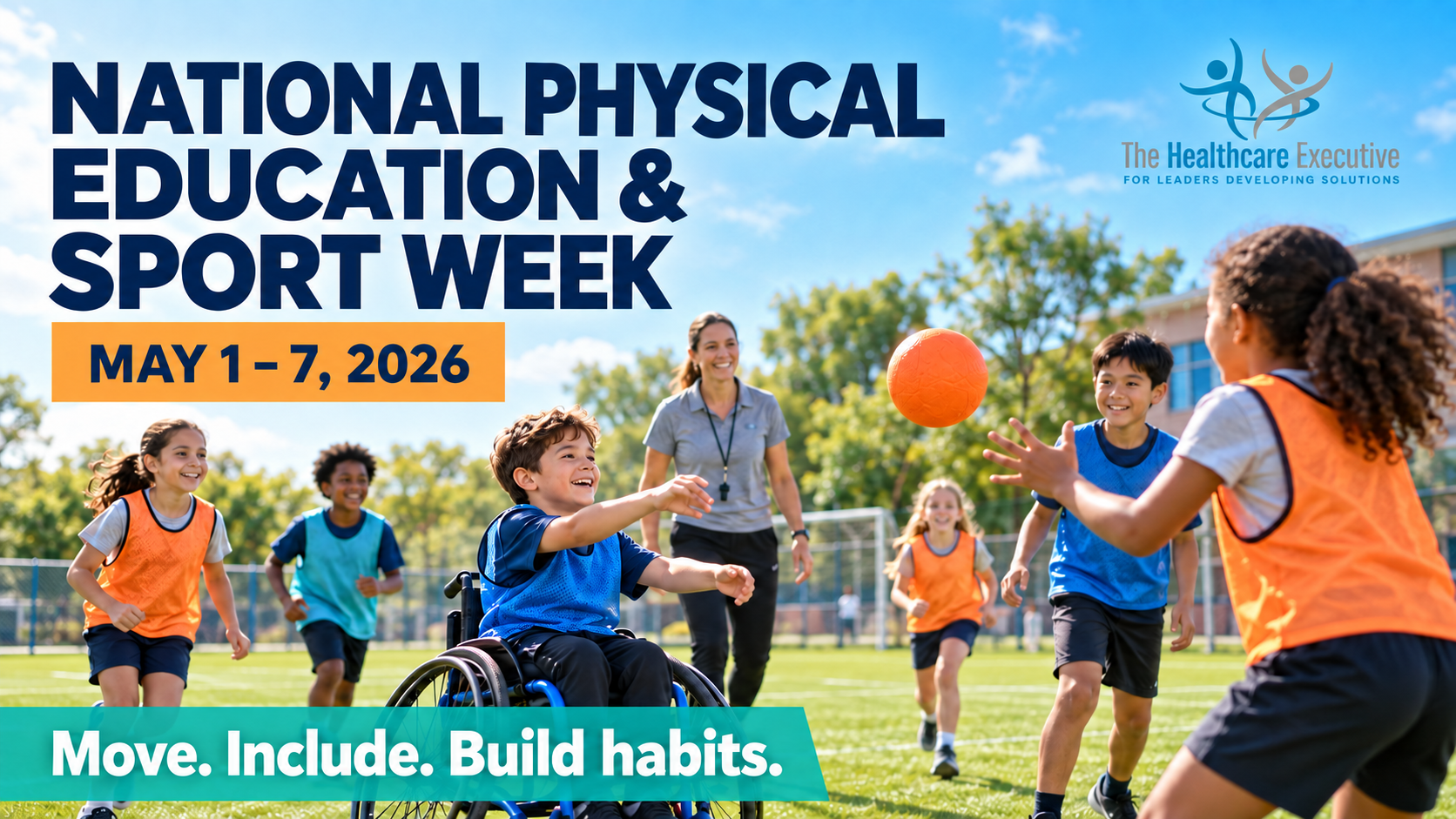 National Physical Education and Sport Week, May 1–7, 2026. Children participate in inclusive outdoor physical education. Move. Include. Build habits.