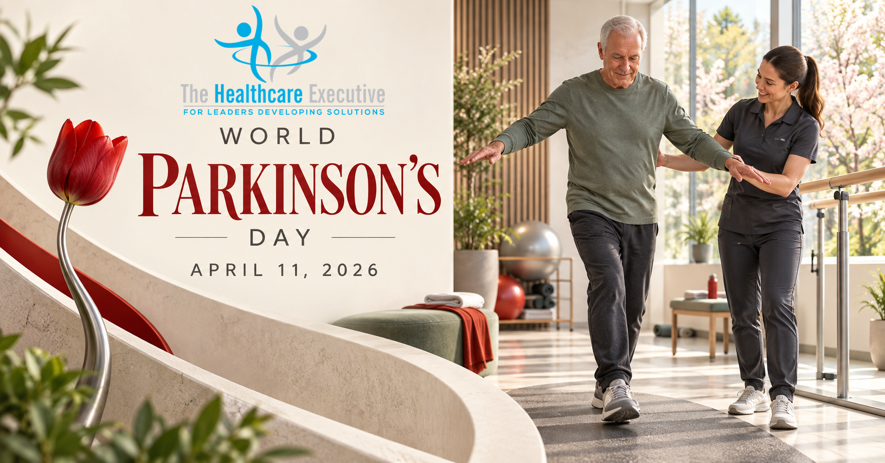 The Healthcare Executive — World Parkinson’s Day, April 11, 2026.