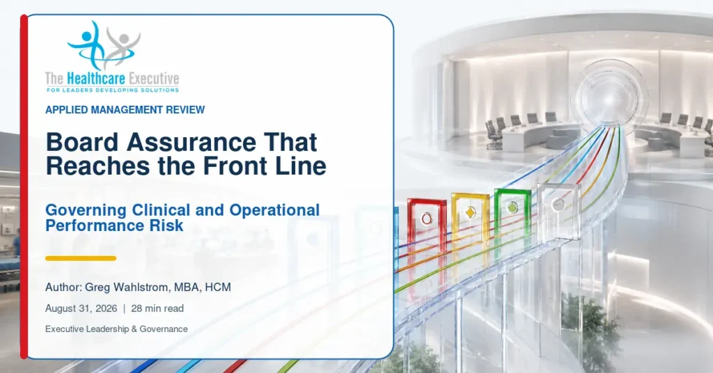 Board assurance bridge connecting clinical and operational risk signals to executive governance decisions.