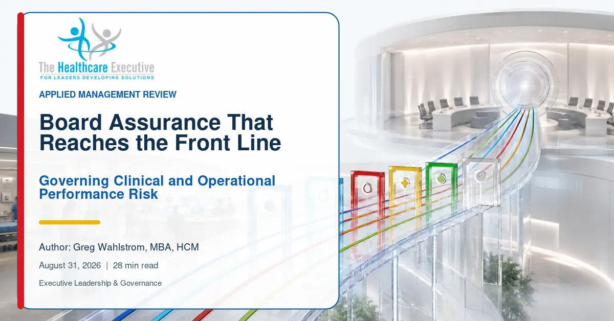 Board assurance bridge connecting clinical and operational risk signals to executive governance decisions.